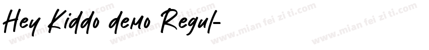 Hey Kiddo demo Regul字体转换